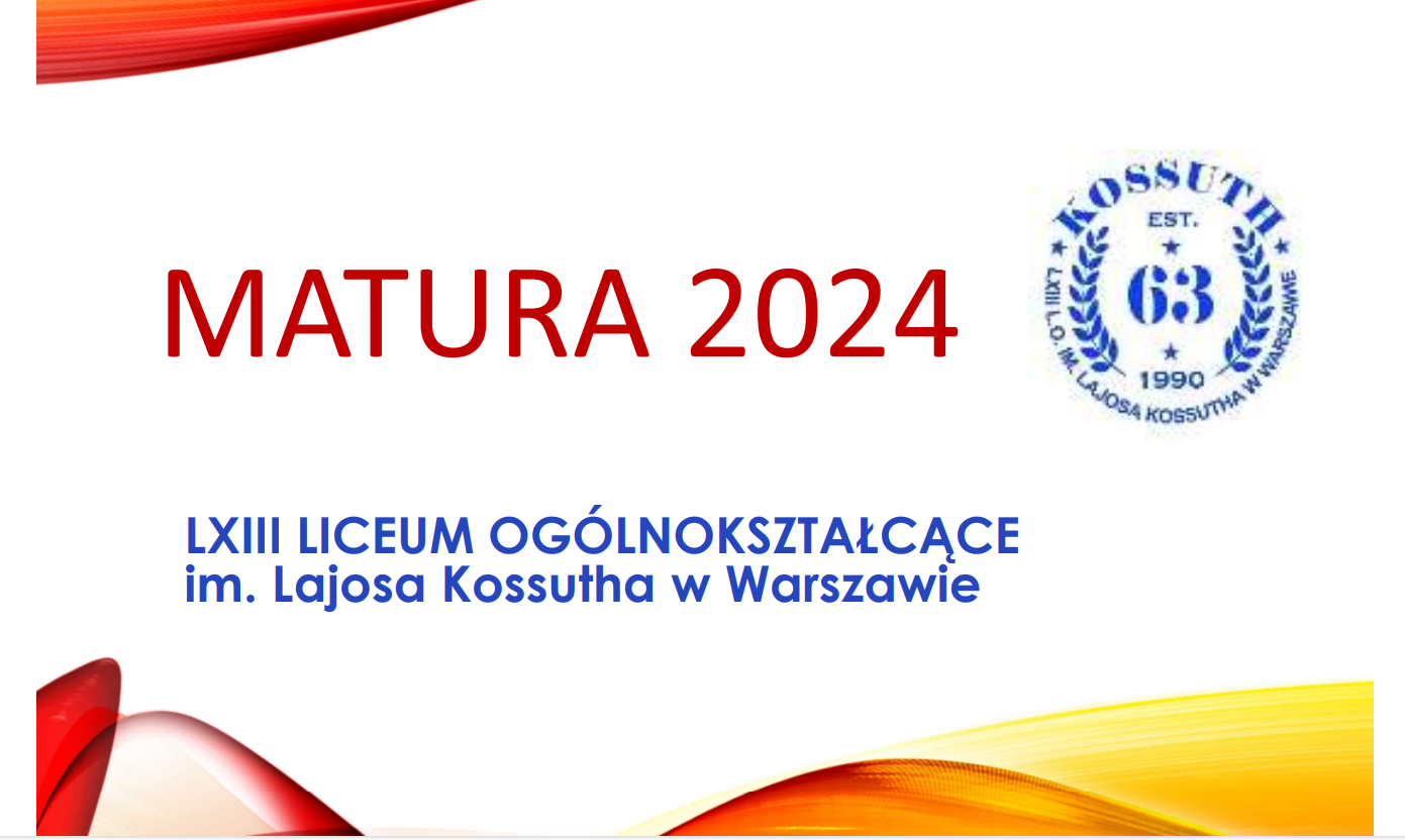 Procedury Maturalne 2024 - LXIII LO Im. Lajosa Kossutha W Warszawie